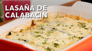 Receta: Lasaña de calabacín