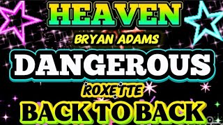 💥 HEAVEN by Bryan Adams & DANGEROUS by Roxette | BACK TO BACK NONSTOP DISCO REMIX ✨