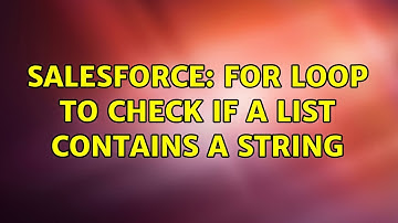 Salesforce: For loop to check if a list contains a string