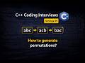 C++ Coding Interviews (Strings #9 ): How to generate permutations?