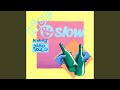 Nice &amp; Slow (goodygoody Remix) (feat. 43K, SEX山口 &amp; サイプレス上野)