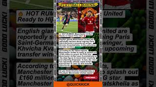 Man Utd to Hijack PSG’s Move for Kvaratskhelia? 🔴🔥 #manchesterunited #transfernews #shorts