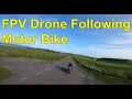 Fpv drone  following motor bike  aberdeen  scotland