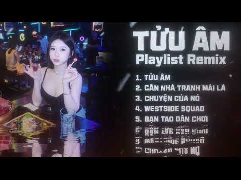Một ngày mưa em buông câu nói Remix | Tửu Âm Playlist Trend 2026