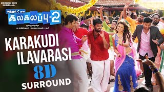 Karakudi Ilavarasi | Kalakalappu 2 | 8D | Hiphop Tamizha | Jiiva, Jai,Nikki Galrani & CatherineTresa