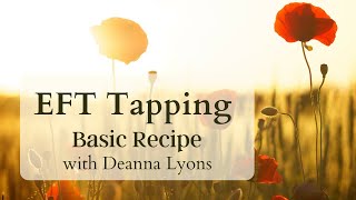 EFT Tapping Basic Recipe