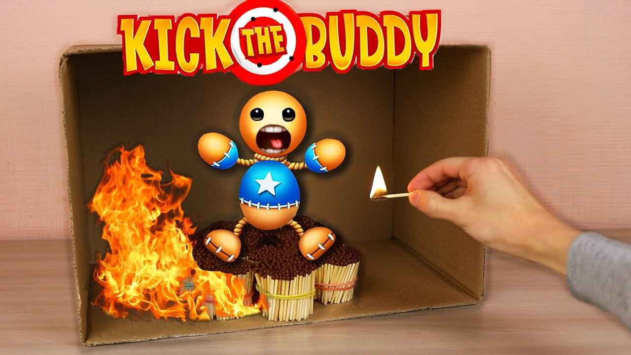 Kick the Buddy on Fire in Real Life