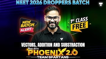 🔥1st Class FREE!  Vectors Addition and Substraction | Phoenix 2.0–Team Spartans🚀| Anubhav sir
