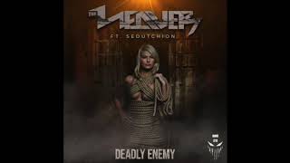 The Weaver & Sedutchion - Deadly Enemy