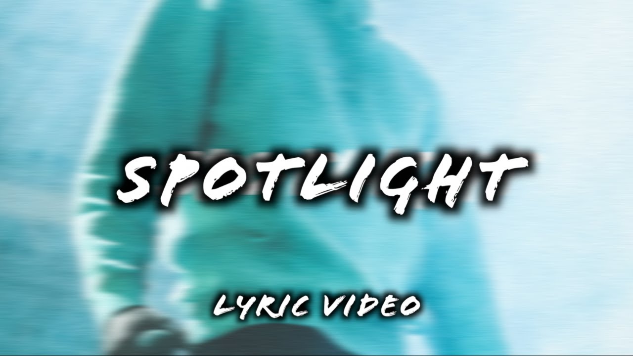 NCK   Spotlight Official Lyric Video