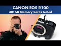 Canon eos r100 which memory card to choose for longer lasting bursts