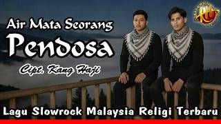 AIR MATA SEORANG PENDOSA | Lagu Slowrock Malaysia Religi Terbaru 2026