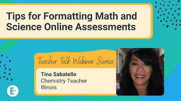 Tips for Formatting Math and Science Online Assessments