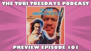 Killing American Style (1988) - Preview Ep 101 of The Tubi Tuesdays Podcast