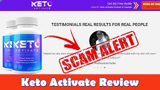 Keto Activate Reviews | Watch This Before Buy!