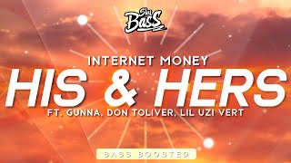 Internet Money ‒ His \& Hers 🔊 [Bass Boosted] ft. Gunna, Don Toliver, Lil Uzi Vert