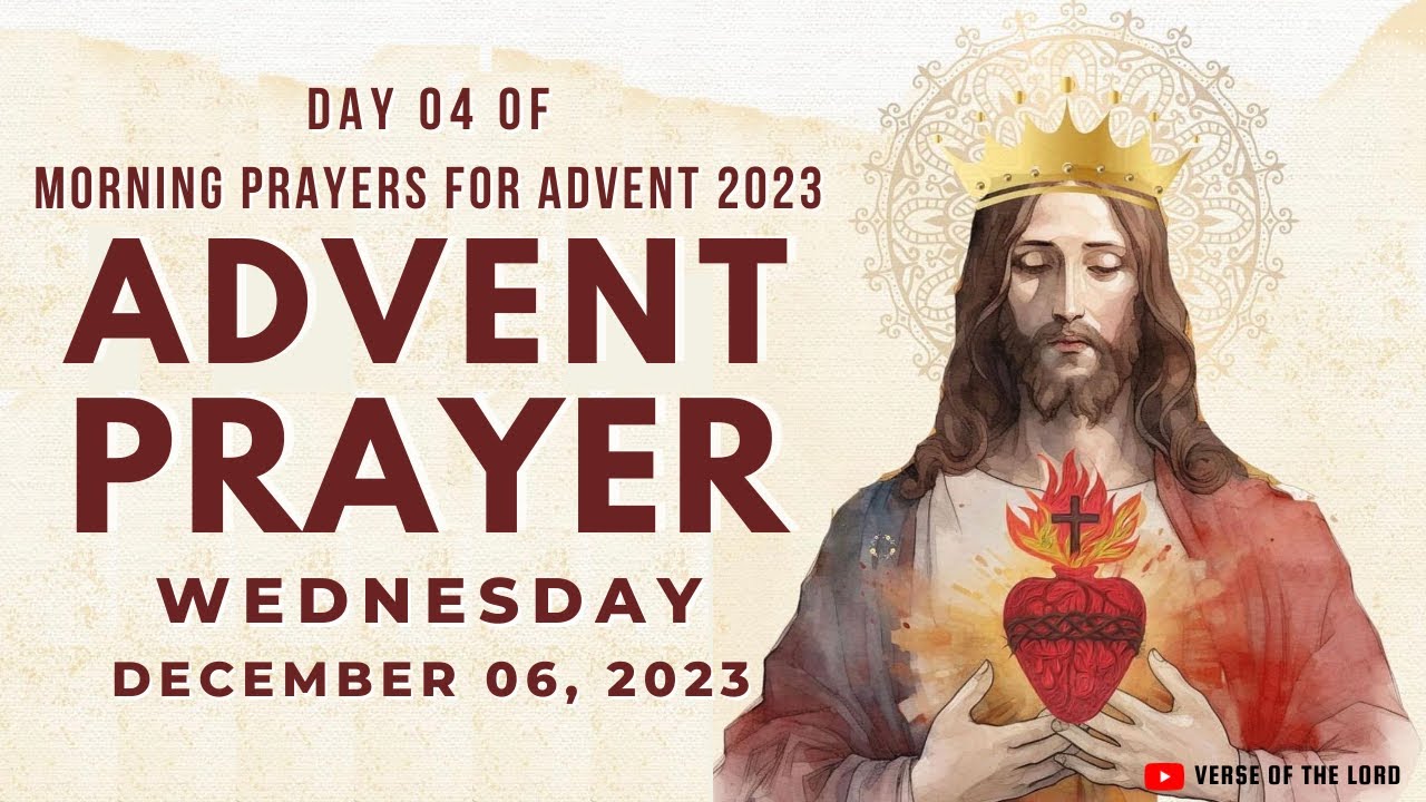 Advent Prayer - Day 4 of Morning Prayers for Advent 2023 | Short Morning Prayer