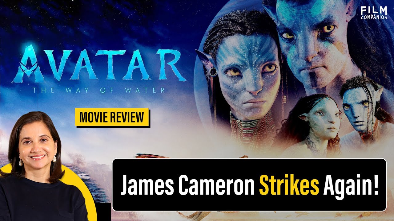 Avatar: The Way of Water Movie Review by Anupama Chopra