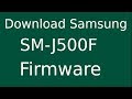 How To Download Samsung Galaxy J5 SM-J500F Stock Firmware (Flash File) For Update Android Device