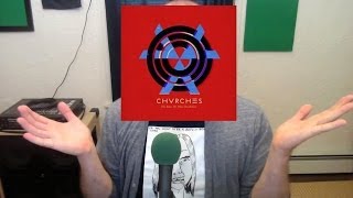 Video thumbnail of "CHVRCHES - The Bones of What You Believe ALBUM REVIEW (QUICK)"