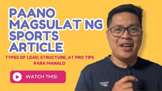 Paano Magsulat ng Sports Article: Types of Lead, Structure, at Pro Tips para Manalo