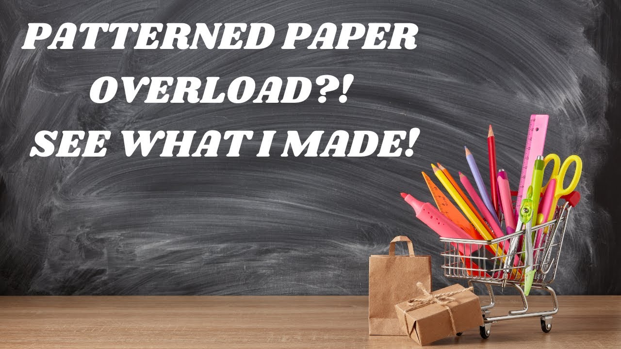 Patterned Paper Overload?! 🎨💖 See What I Made! - YouTube