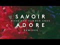 Savoir Adore When The Summer Ends RAC Mix mp3