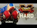 Street Fighter V - Balrog Arcade Mode (HARD)