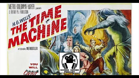 Screen Heroes 131: Retro Review - The Time Machine (1960)