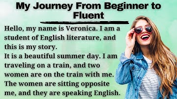 My Journey From Beginner to Fluent | Learn English Through Story ⭐ Level 1 | Graded Reader