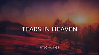 Video thumbnail of "Tears In Heaven (Classical guitar, strings, cello and violin) - Nylonwings (Eric Clapton Cover)"