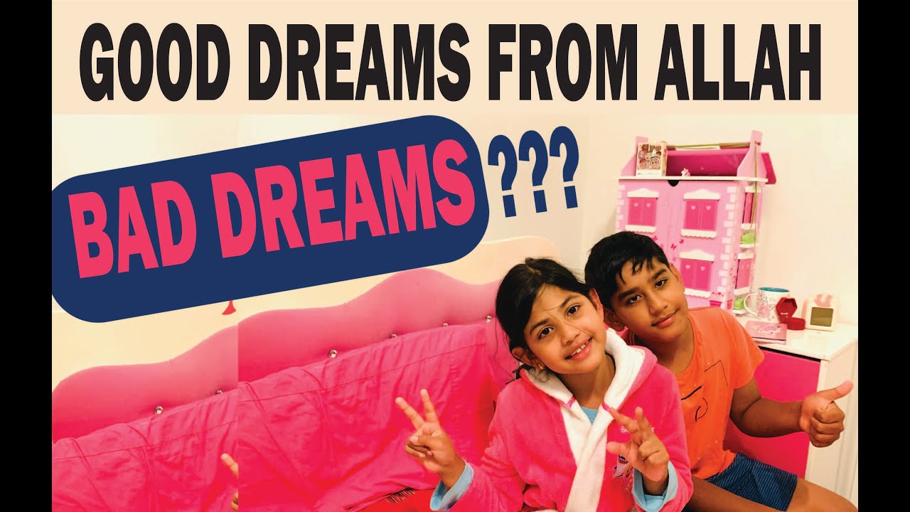 Good dreams from Allah, bad dreams from #Khadija saqib #dream #Islamic kids #muslim kids