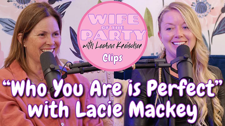 Who You Are is Perfect with Lacie Mackey - Clip - ...