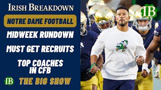Notre Dame Midweek Rundown - Must Get Recruits In 2027, Ranking College Football's Top Coaches