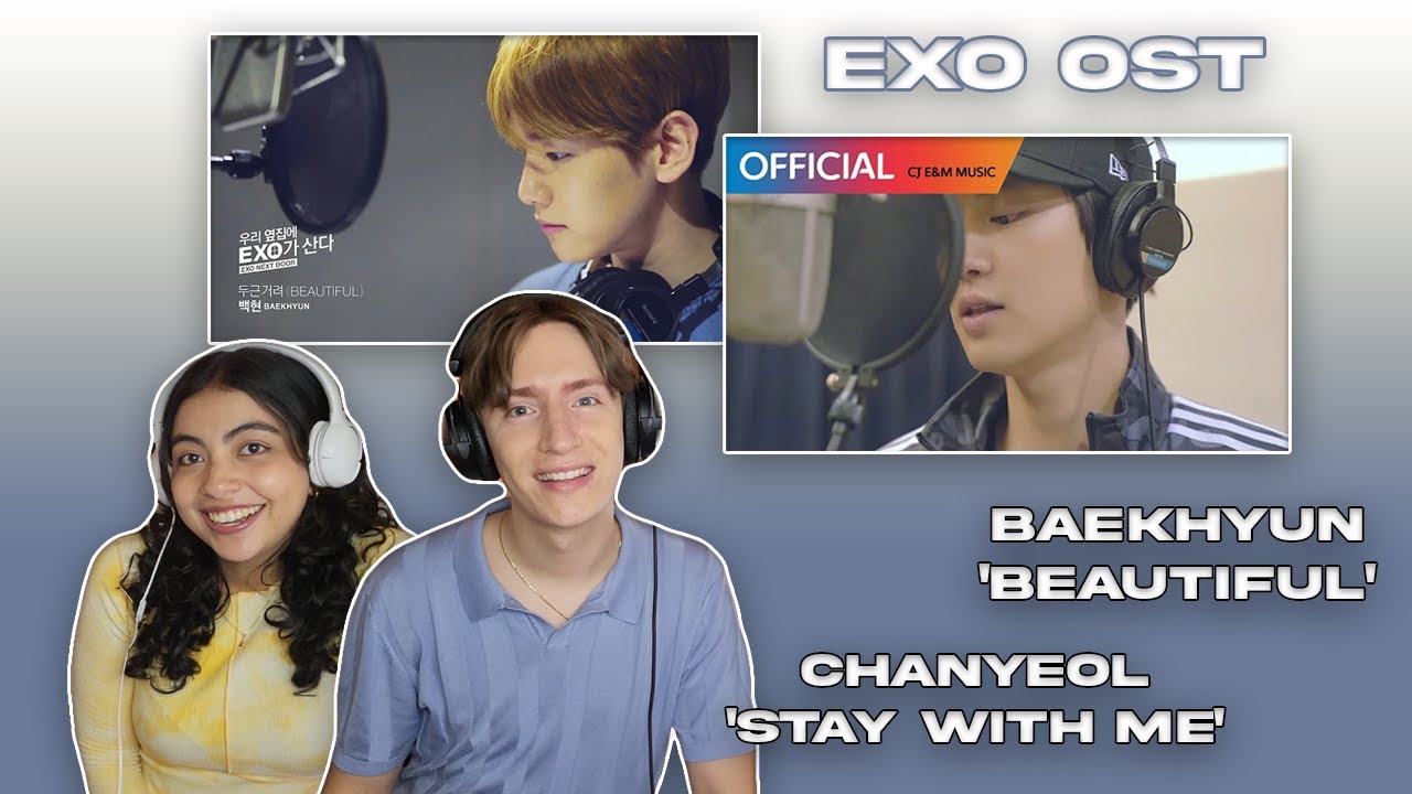 Couple Reacts to EXO OST | BAEKHYUN - 'Beautiful' & CHANYEOL, PUNCH -  'Stay With Me'