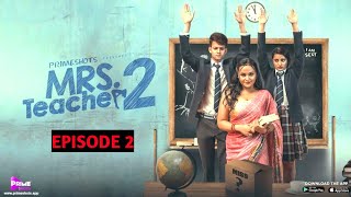 Mrs Teacher Primeshot Season 2 Best Scenes Web Series Aliya Naaz Ayesha Story Explain