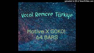 Motive X GOKO! 64 BARS - Beat (Vocal Remove) Resimi