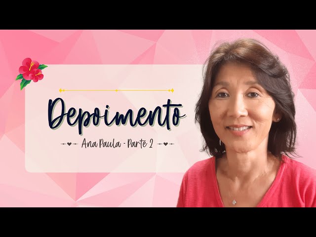 Depoimento - Ana Paula 