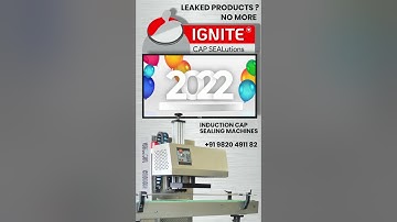 Happy New Year 2022 | Induction Sealing Machine | Induction Sealer |IGNITE CapSeal | +91 98204 91182