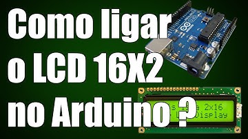 Arduino - Como ligar o LCD (Liquid Display 16X2) no Arduino UNO ?