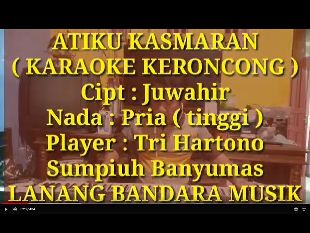 ATIKU KASMARAN,KARAOKE KERONCONG,TRI HARTONO,LANANG BANDARA MUSIK,Nada Pria. class=