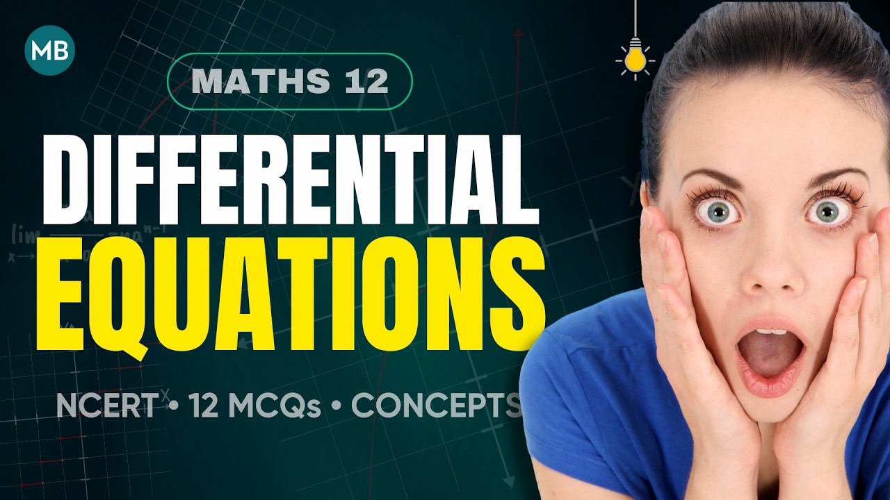 12 MCQs 🔥Differential Equations ✅️ NCERT MCQ Series | Maths Class 12 