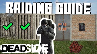 BEGINNERS GUIDE to RAIDING in DEADSIDE 1.4