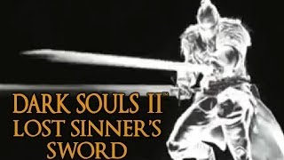 Dark Souls 2 Lost Sinner's Sword Tutorial (dual wielding w/ power stance)