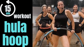 HULA HOOP WORKOUT | 15 min (With or Without a Hula Hoop)