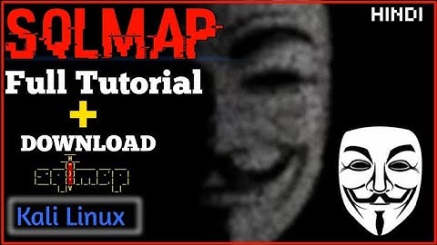 Sqlmap Tutorial in hINDI | How to Use Sqlmap | SQL Injection With Sqlmap