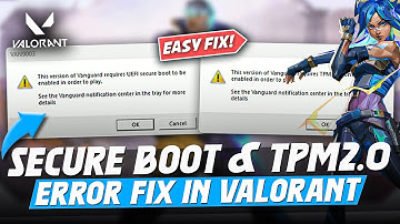 Hoe de UEFI Secure Boot & TPM 2.0-fout in Valorant (2025) te verhelpen | Valorant Patch 11 Update...