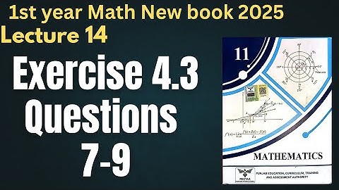 Class 11 Math | Chapter 4 Matrices & Determinants | Exercise 4.3 Question 7–9 | 2025 New Book
