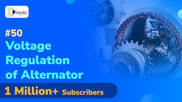 Introduction to Voltage Regulation of Alternator - Synchronous Machine - Electrical Machines - IV