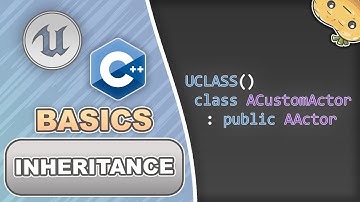 Inheritance in C++ for Unreal Engine in 4 Minutes!